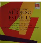 Franz Schubert -Alfonzo und Estrella