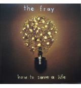 The Fray   How to sava a live
