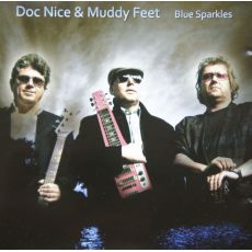Doc Nice n Muddy Feet Band    Blue Sparkles