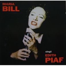 maria Bill  sing Edith Piaf