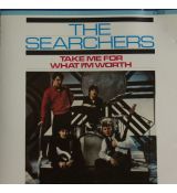 THE SEARCHERS Take me for what i´m worth