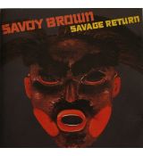 SAVOY BROWN  Savage Return