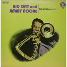 LP KID ORY And JIMMY NOONE  New Orleans Jazz